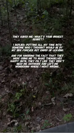 Biggest regret? 