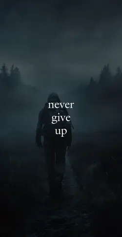 Never give up 