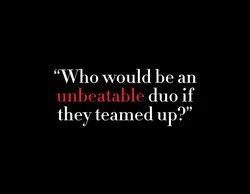 Unbeatable duo?