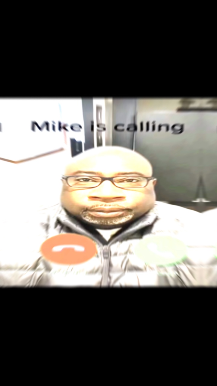 Mike is calling