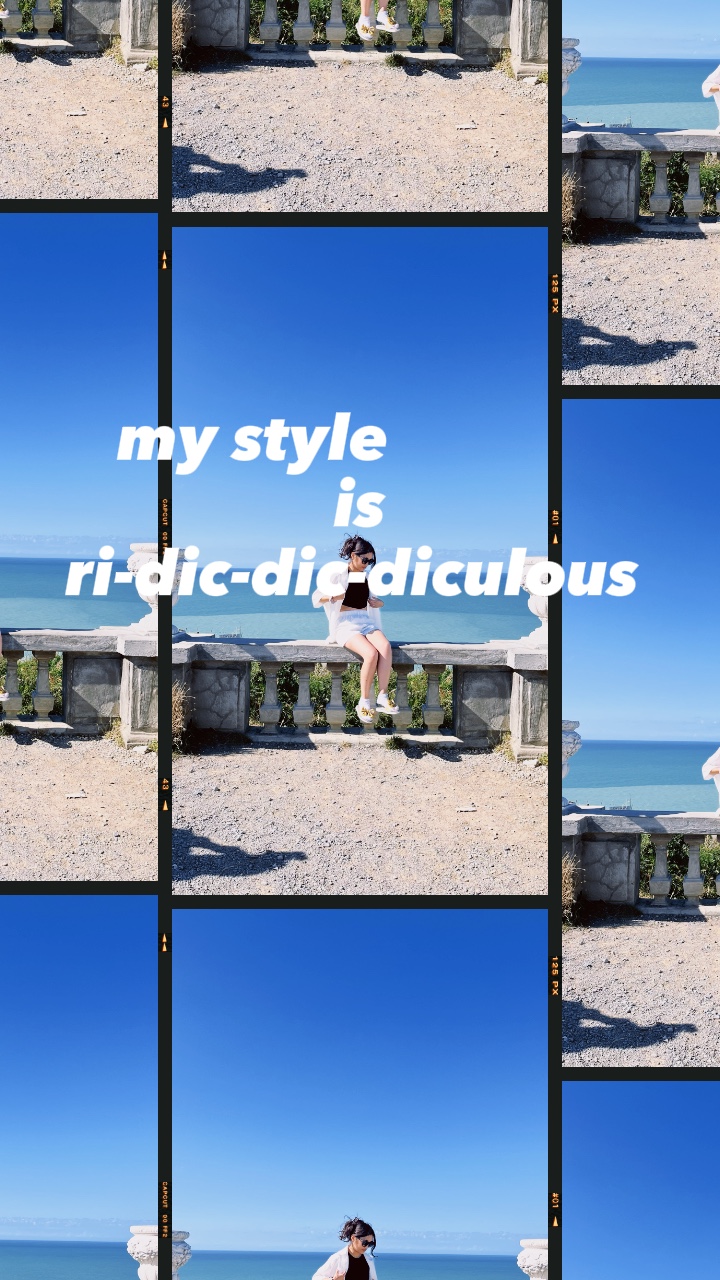 my style is ridic 