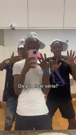 Da pra ficar séria?
