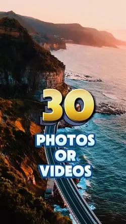 30 photos or videos