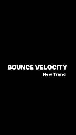 Bounce Velocity 