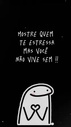 Me estressa mas amo