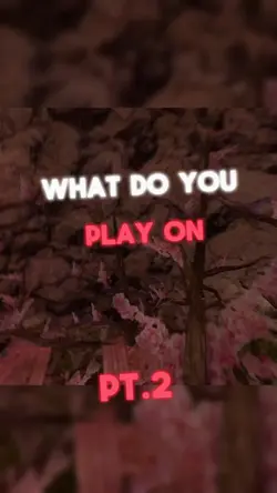 What do you play on