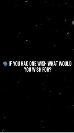 Your one wish 