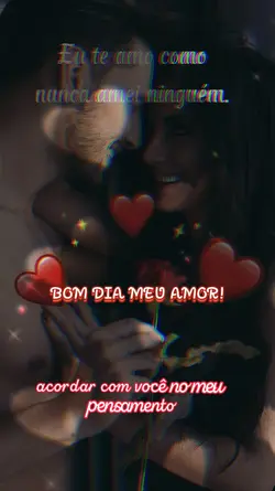 Bom dia meu Amor