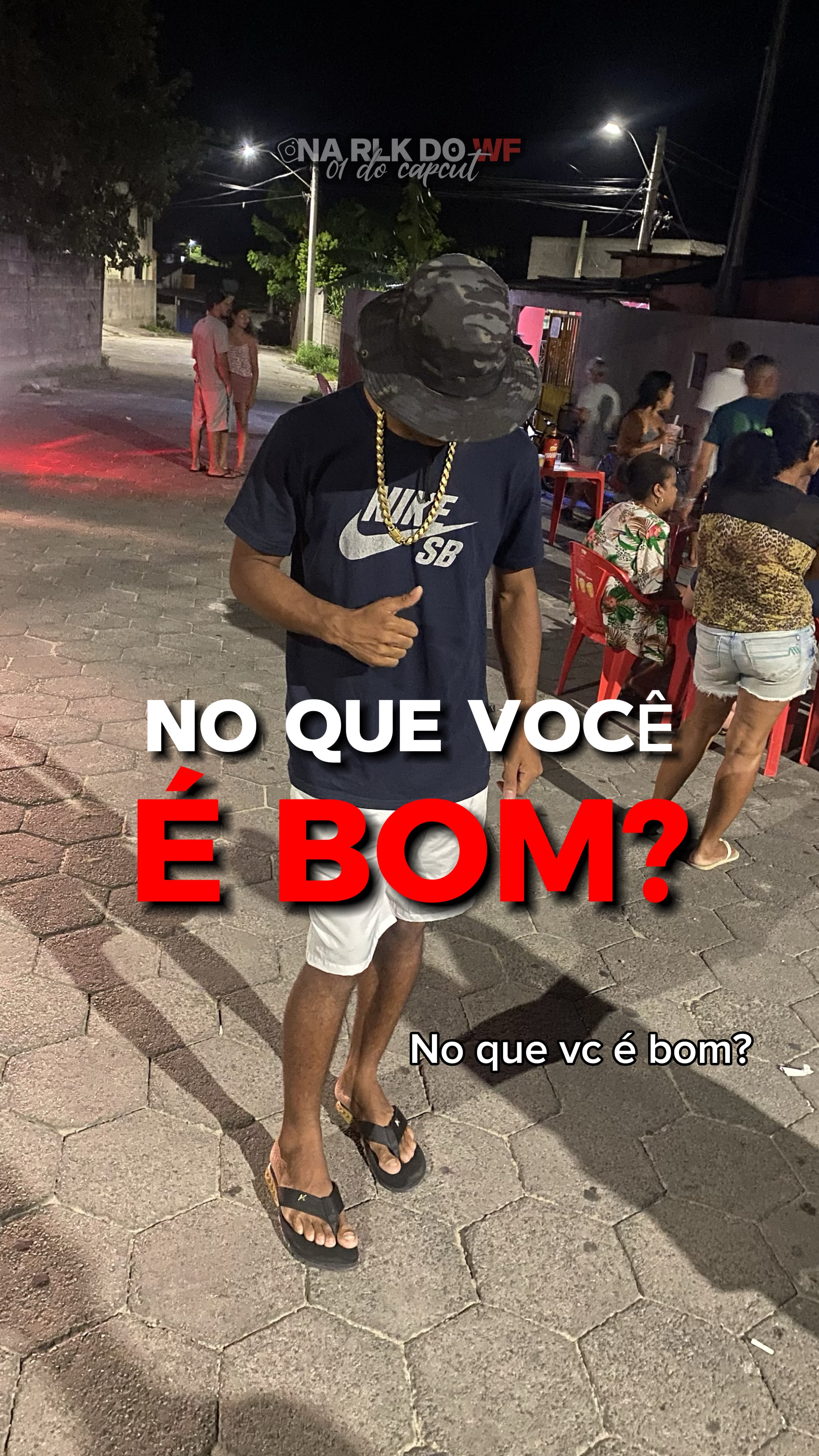 NO QUE VC É BOM? 😏