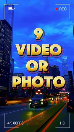 9 video or photo 