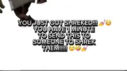 YOU JUST GOT SHREKED