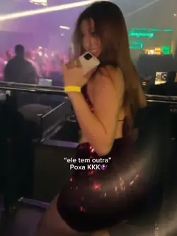 ele tem outra 