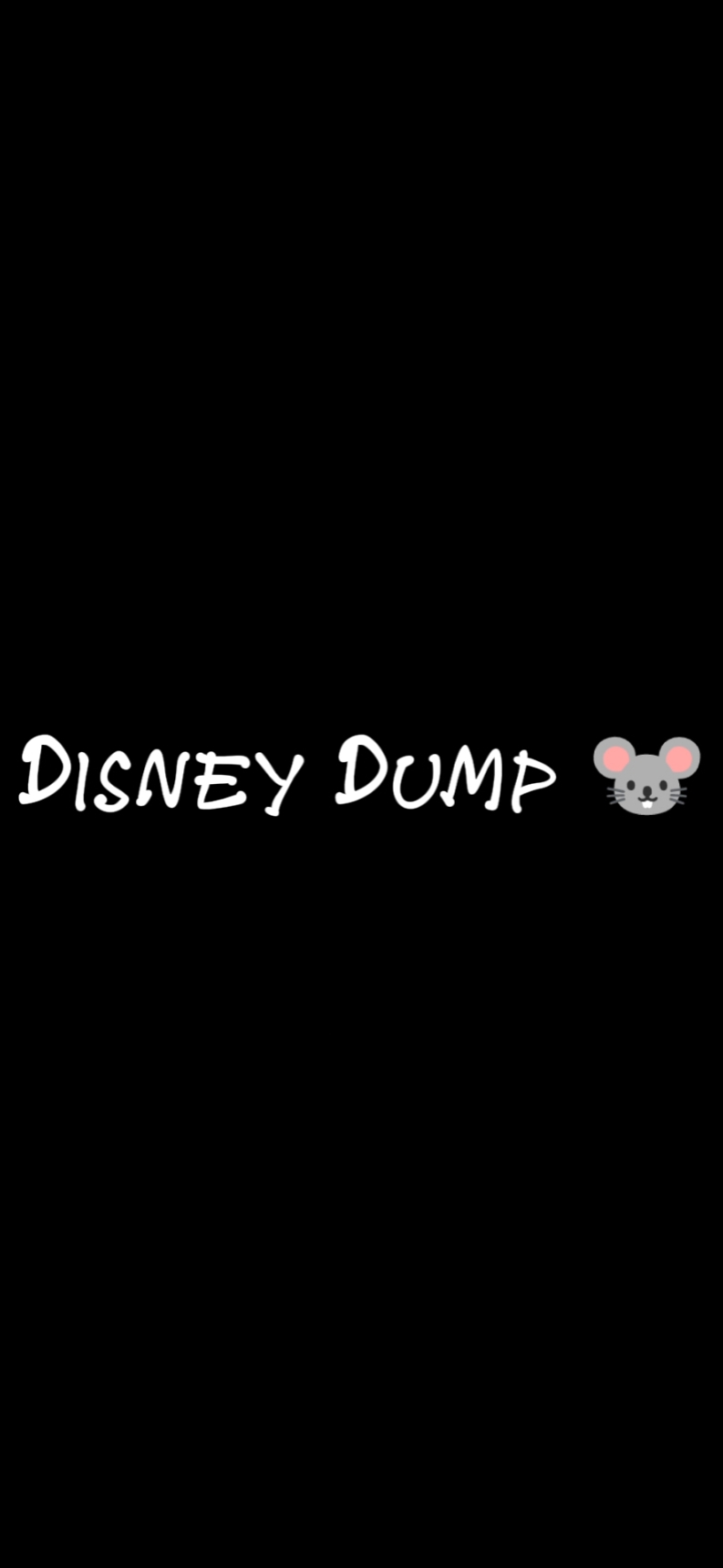 Disney Dump :/