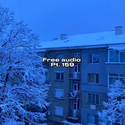 Free Audio Pt. 160