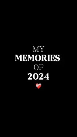 YOUR MEMORIES 2024 🤍