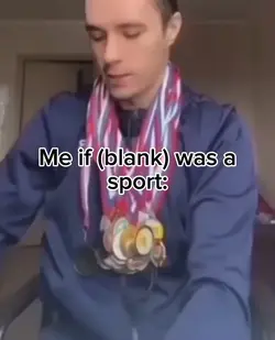 If ( ) was a sport