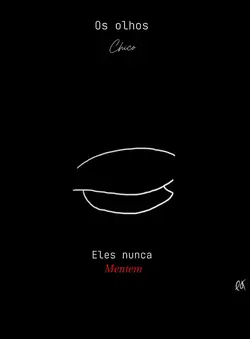 Os olhos Chico 👁️