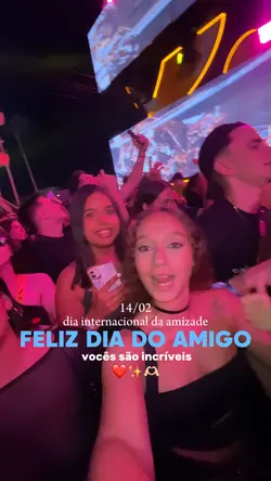 14/02 dia da amizade