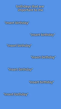 birthdays!