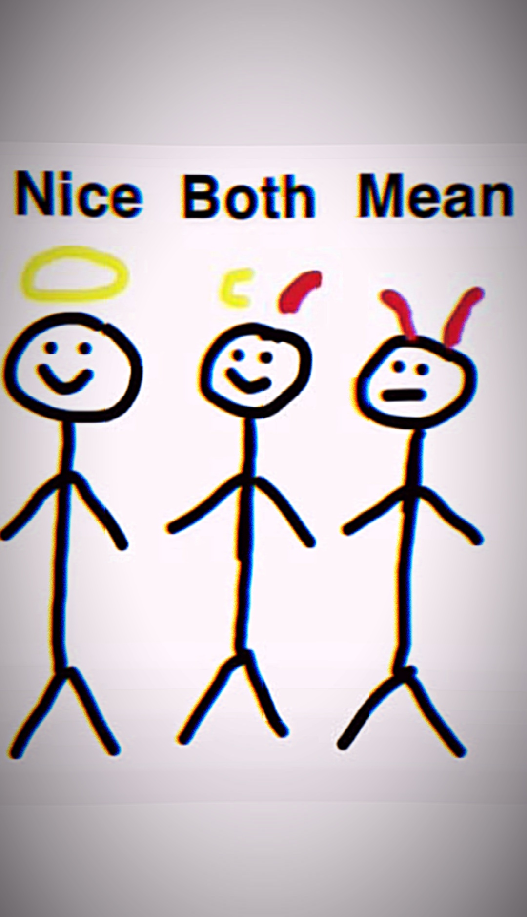 Nice, mean, both
