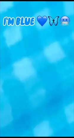 I’m BLUE 🦋🥶💙