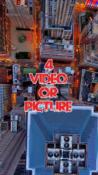 4 video or picture 