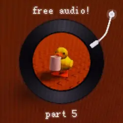 free audio part 5!