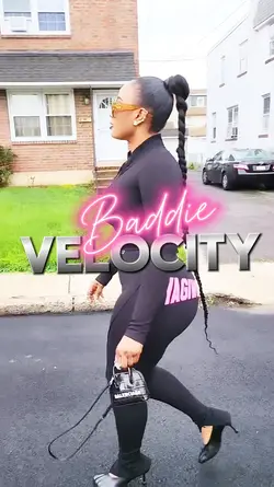 Baddie Velocity 