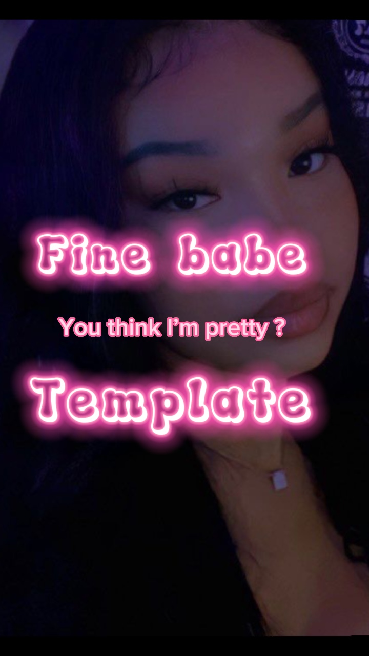 Think I’m pretty ? 