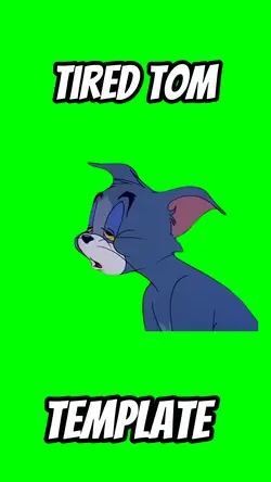 Tired Tom