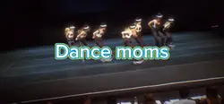 DANCE MOMS