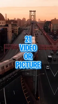 21 video or picture 