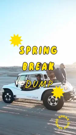Spring Break Dump