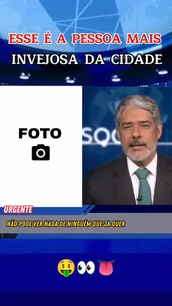 pessoa mais invejosa