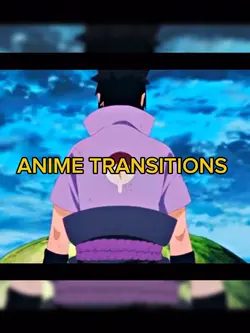 ANIME TRANSITIONS
