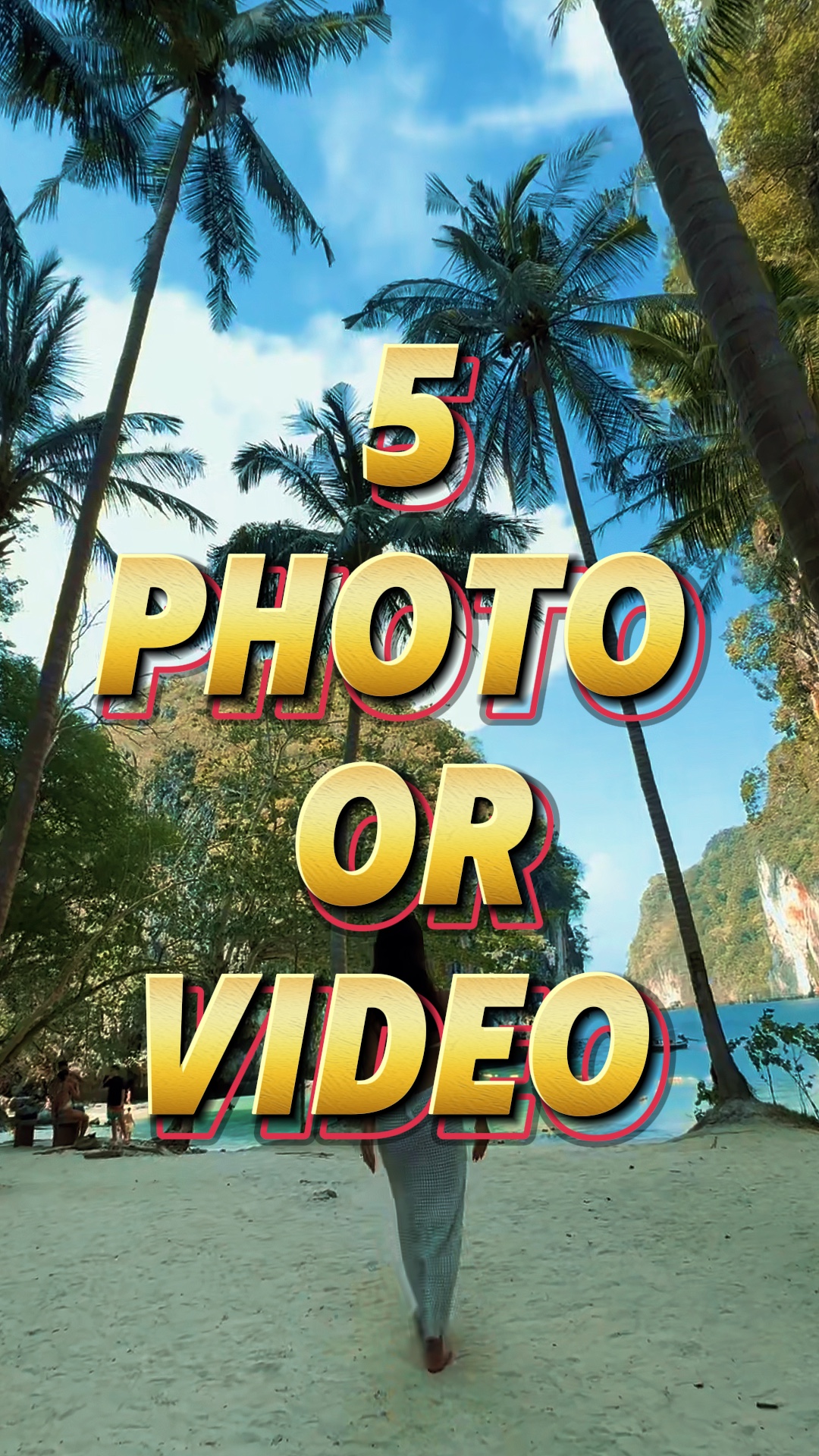 5 photo or Vide