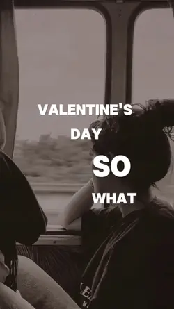 valentineday so what