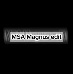 MSA Magnus edit