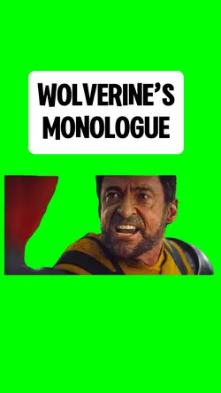 WOLVERINE’S MONOLOGU