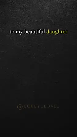 To my daughter 