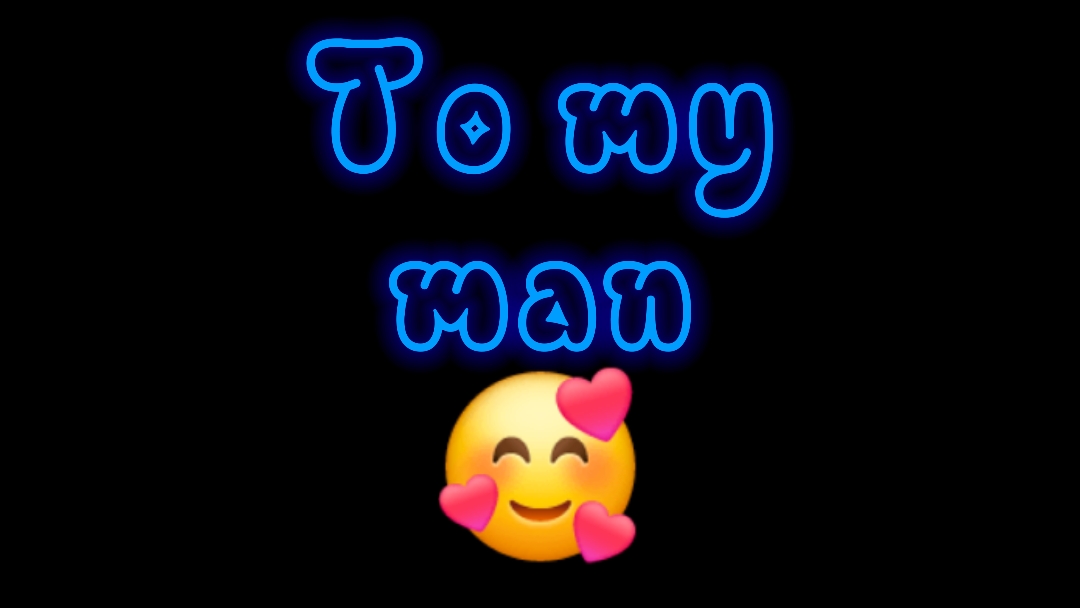 A mi hombre...