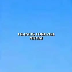 francis forever