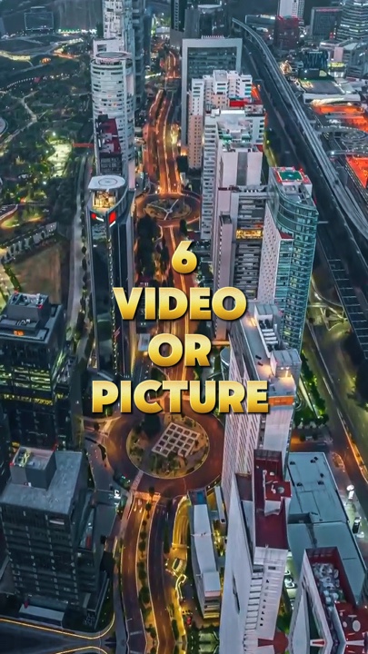 6 video or picture 