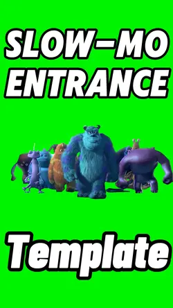 Slow-Mo Entrance 