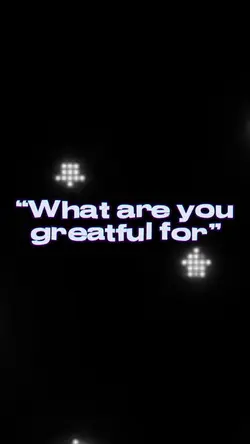 I’m Greatful For…