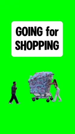 GOING FOR SHOPPING 