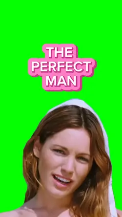 The Perfect Man Meme