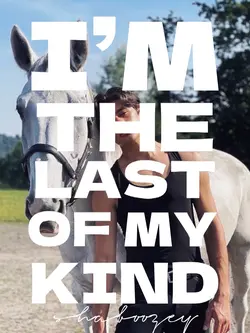 last of my kind