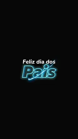 Feliz dia dos Pais 