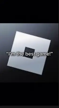 i’m the best game!
